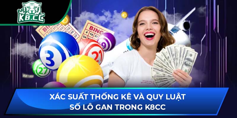 Lô Gan Trong K8CC: Xác Suất Thống Kê Và Quy Luật Số Đề